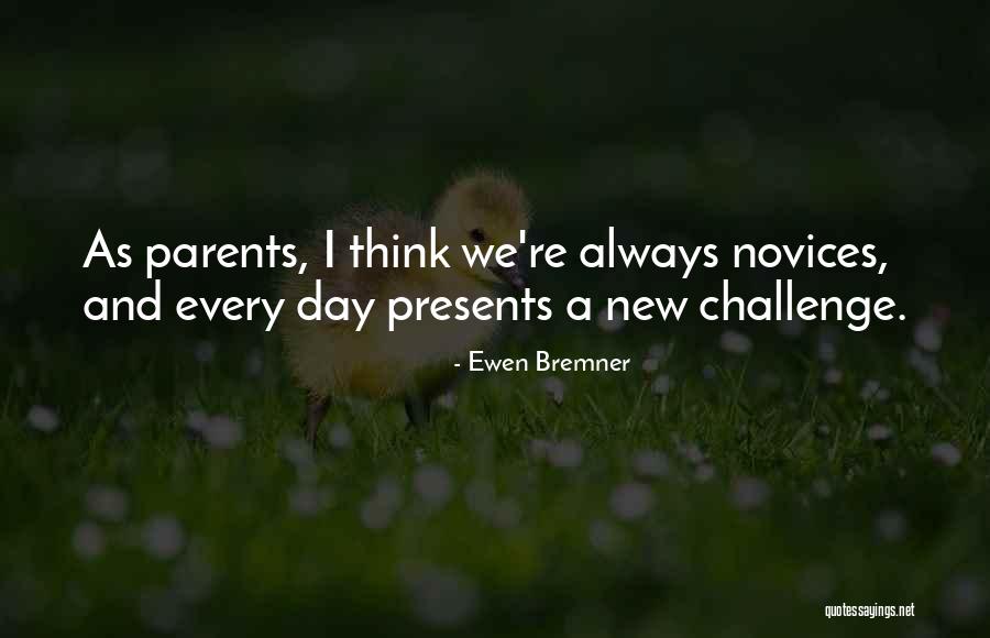 Parents Quotes By Ewen Bremner