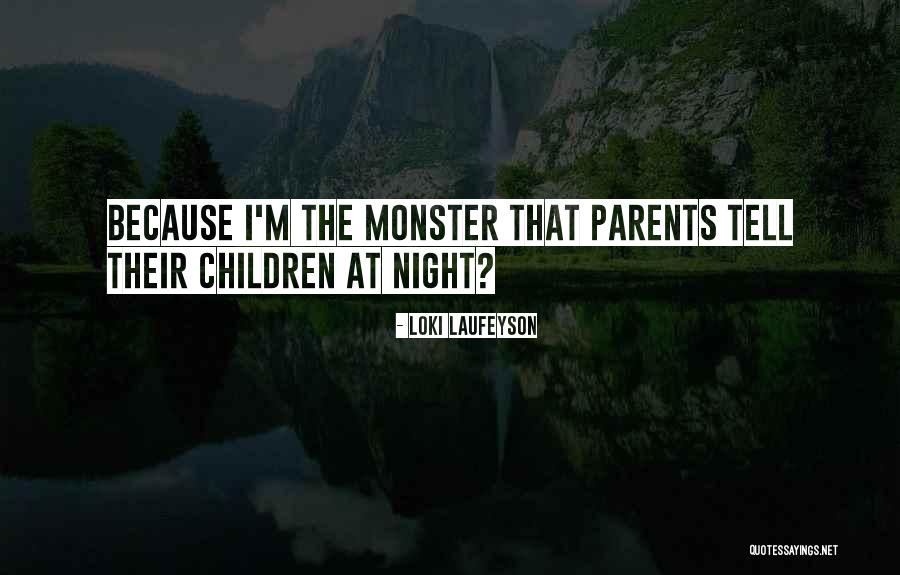Parents Quotes By Loki Laufeyson Parents Quotes By Loki Laufeyson