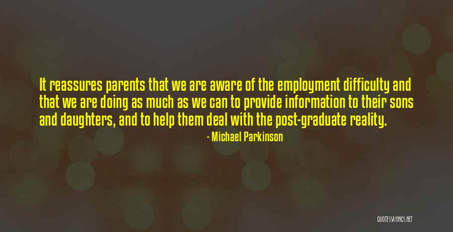 Parents Quotes By Michael Parkinson Parents Quotes By Michael Parkinson