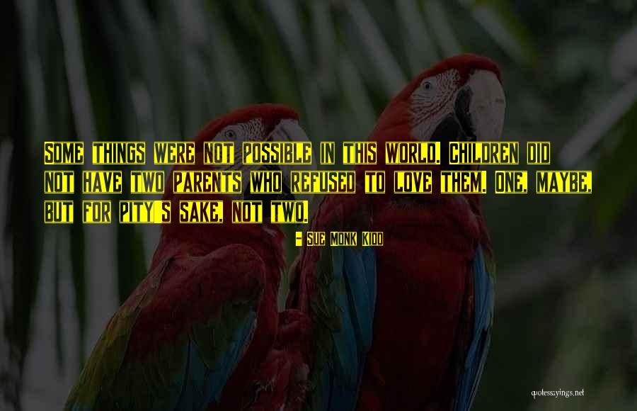 Parents Quotes By Sue Monk Kidd Parents Quotes By Sue Monk Kidd