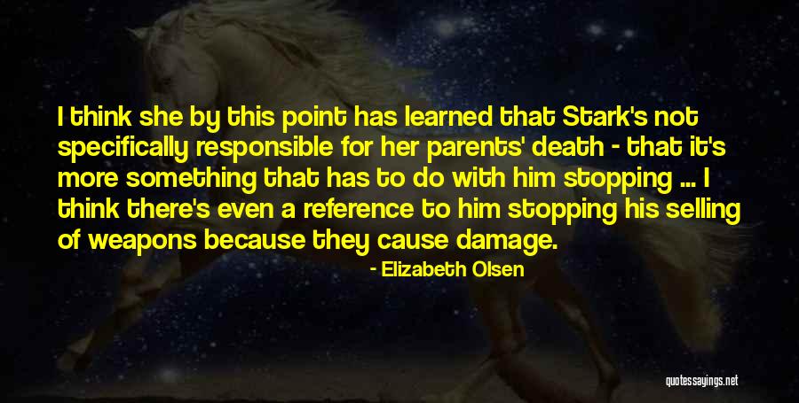 Parents Responsible Quotes By Elizabeth Olsen Parents Responsible Quotes By Elizabeth Olsen