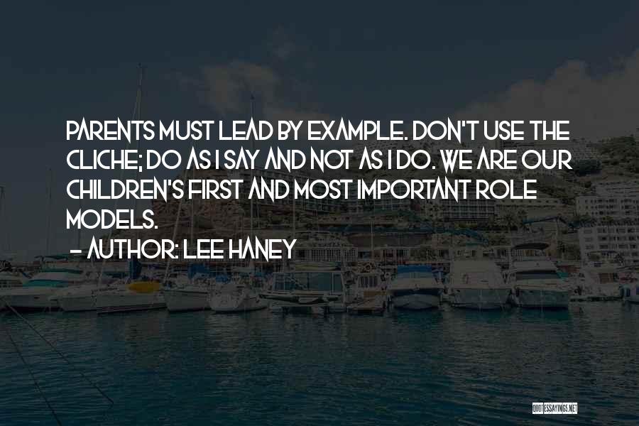 Parents Role Models Quotes By Lee Haney