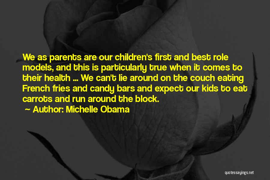 Parents Role Models Quotes By Michelle Obama