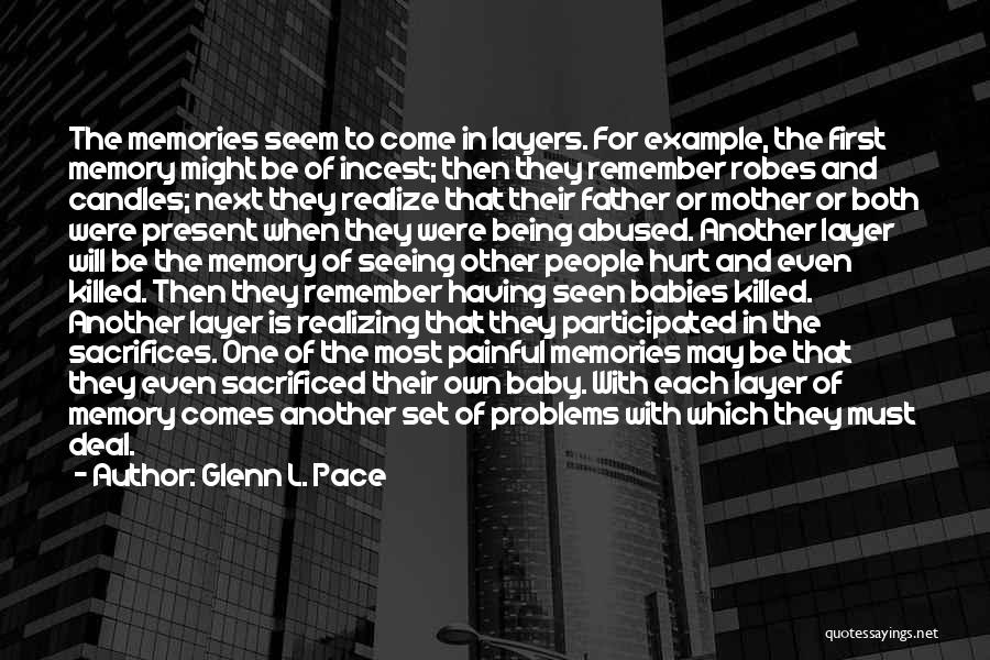 Parents Sacrifice For Their Child Quotes By Glenn L. Pace