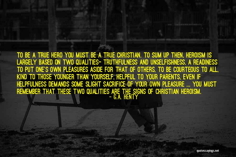 Parents Sacrifice Quotes By G.A. Henty Parents Sacrifice Quotes By G.A. Henty