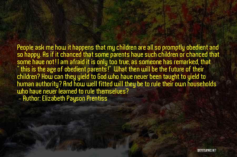 Parents Taught Me Quotes By Elizabeth Payson Prentiss