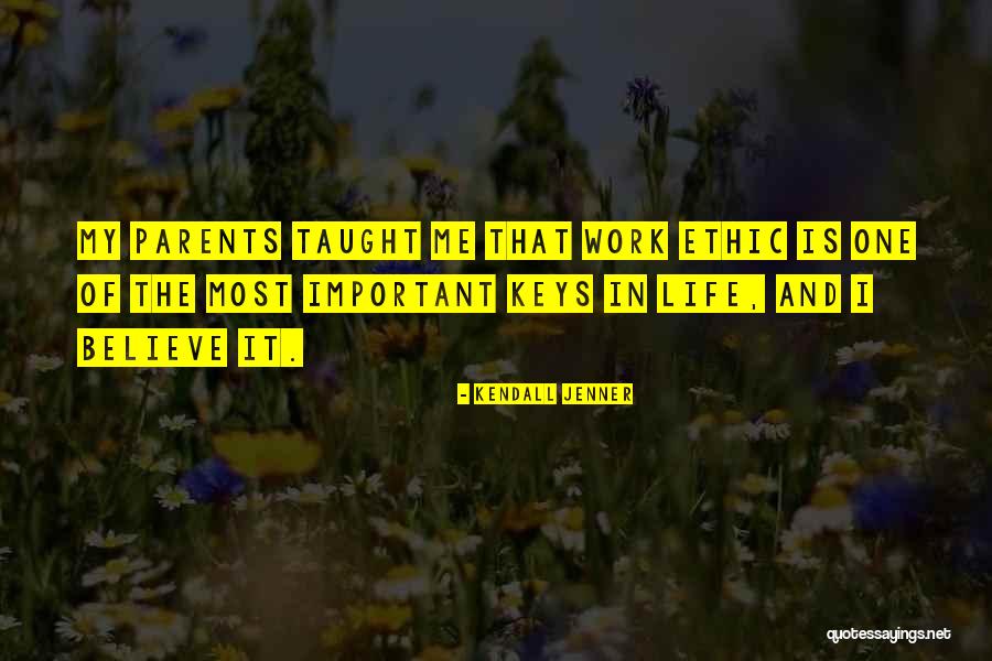 Parents Taught Me Quotes By Kendall Jenner Parents Taught Me Quotes By Kendall Jenner