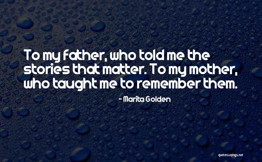 Parents Taught Me Quotes By Marita Golden Parents Taught Me Quotes By Marita Golden