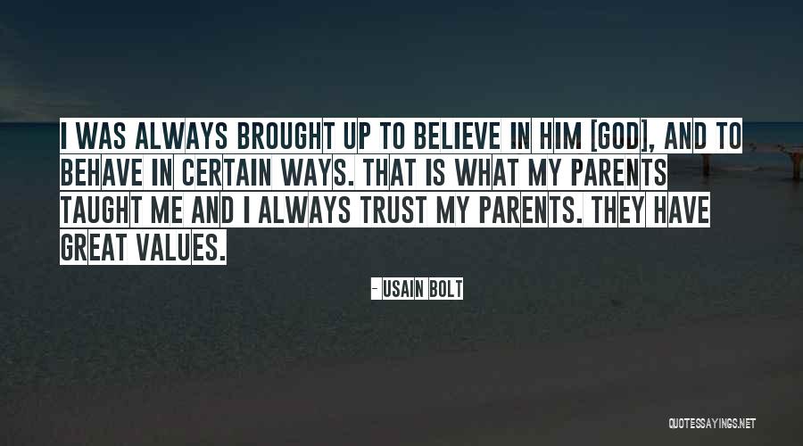 Parents Taught Me Quotes By Usain Bolt Parents Taught Me Quotes By Usain Bolt
