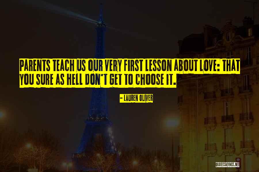 Parents Teach Love Quotes By Lauren Oliver
