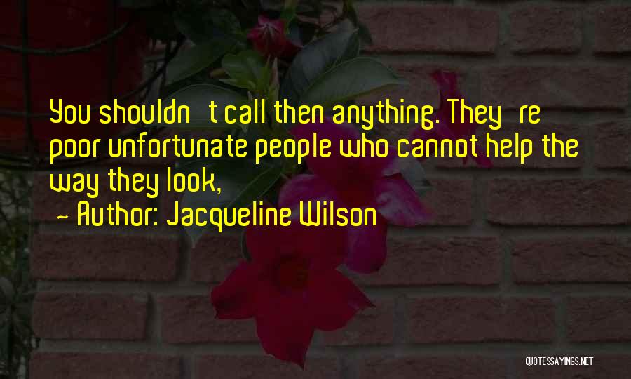 Parents Teaching Quotes By Jacqueline Wilson