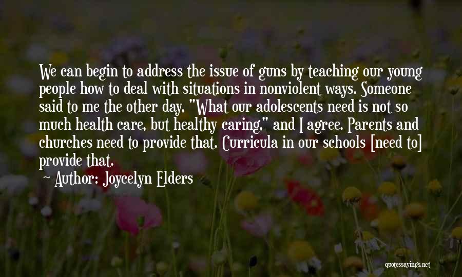 Parents Teaching Quotes By Joycelyn Elders