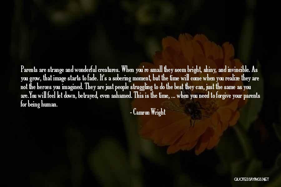 Parents That Need To Grow Up Quotes By Camron Wright Parents That Need To Grow Up Quotes By Camron Wright