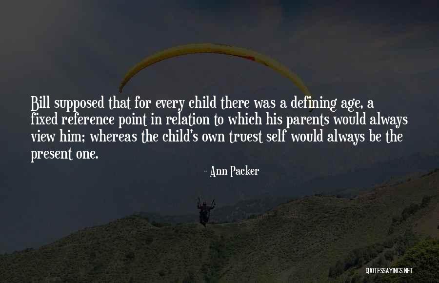 Parents To Be Quotes By Ann Packer