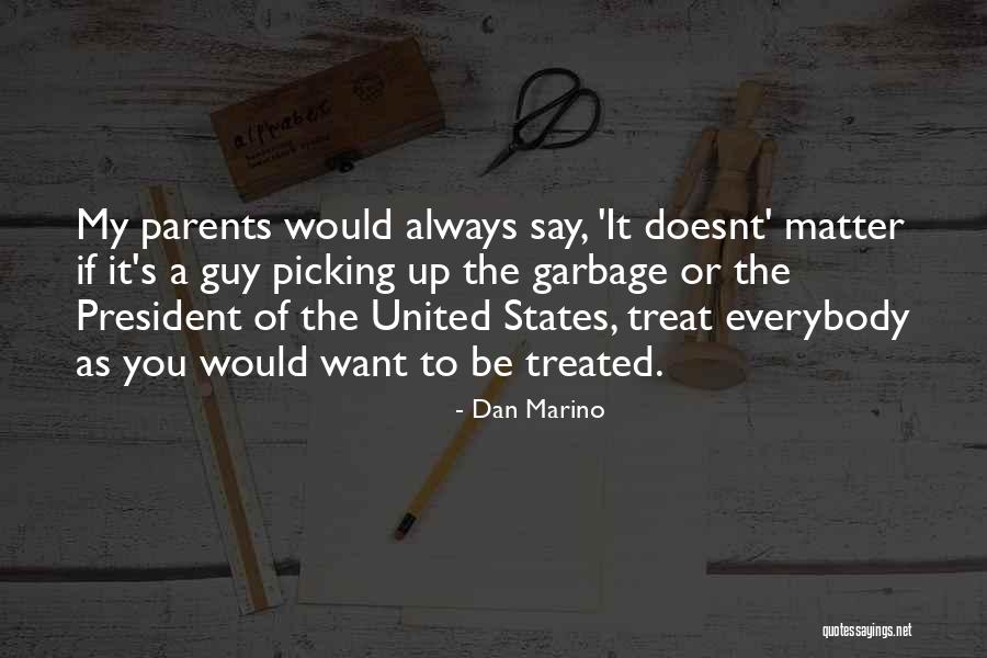 Parents To Be Quotes By Dan Marino