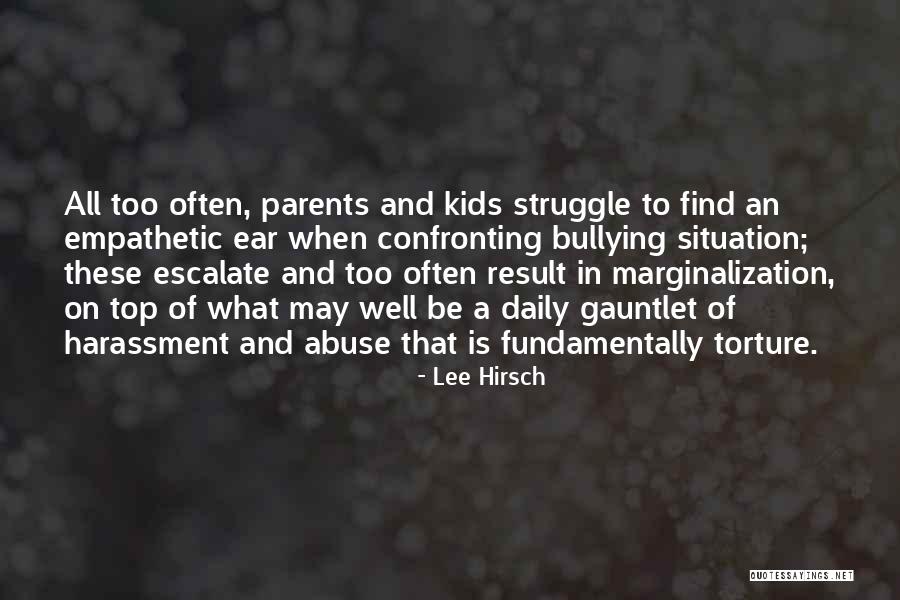 Parents To Be Quotes By Lee Hirsch