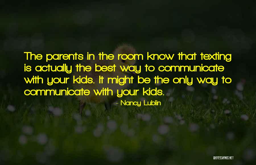 Parents To Be Quotes By Nancy Lublin