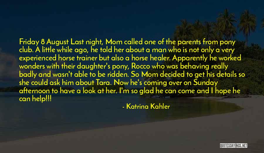 Parents To Daughter Quotes By Katrina Kahler