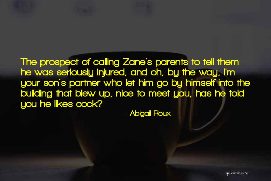 Parents To Son Quotes By Abigail Roux