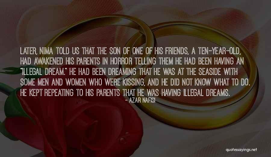 Parents To Son Quotes By Azar Nafisi