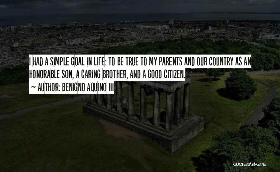 Parents To Son Quotes By Benigno Aquino III