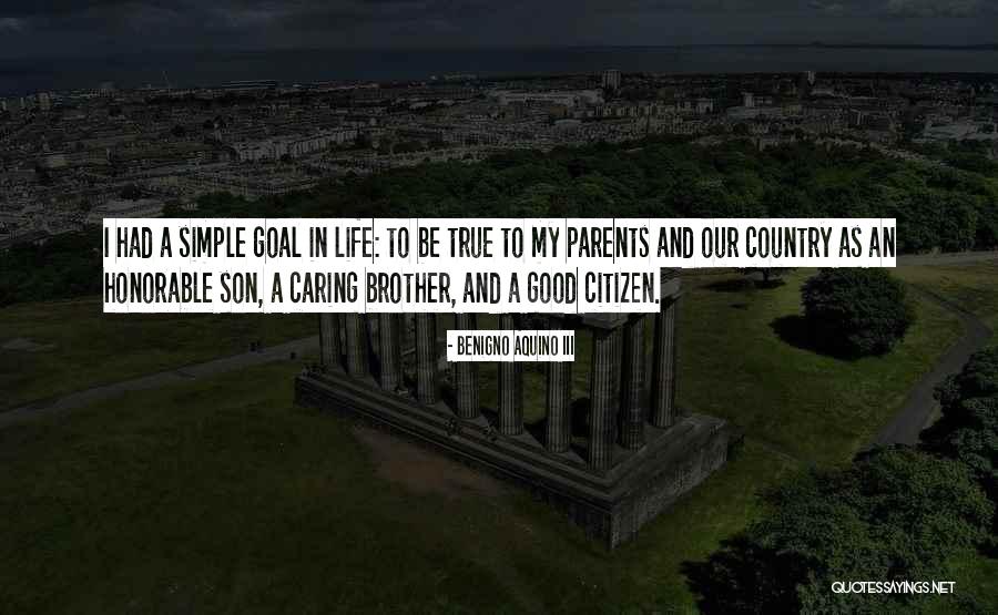 Parents To Son Quotes By Benigno Aquino III Parents To Son Quotes By Benigno Aquino III