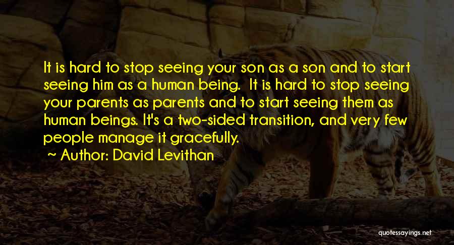 Parents To Son Quotes By David Levithan