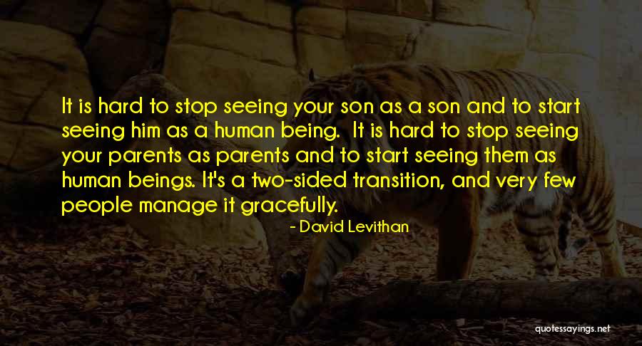 Parents To Son Quotes By David Levithan