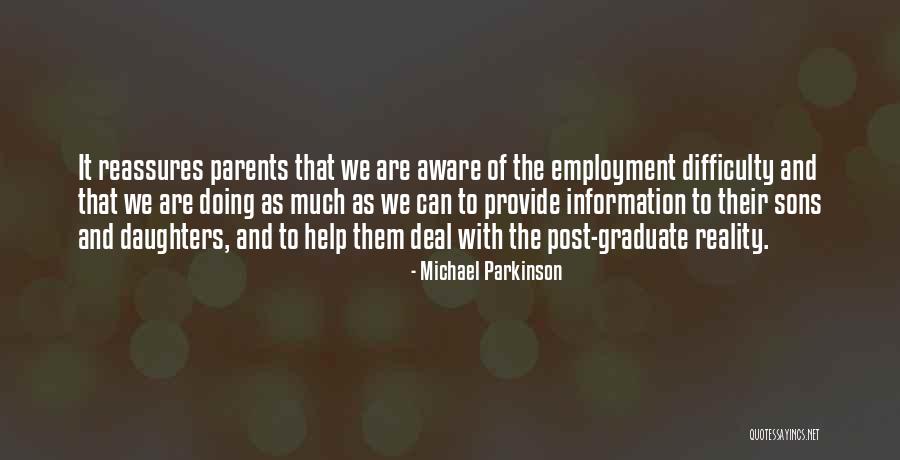 Parents To Son Quotes By Michael Parkinson Parents To Son Quotes By Michael Parkinson