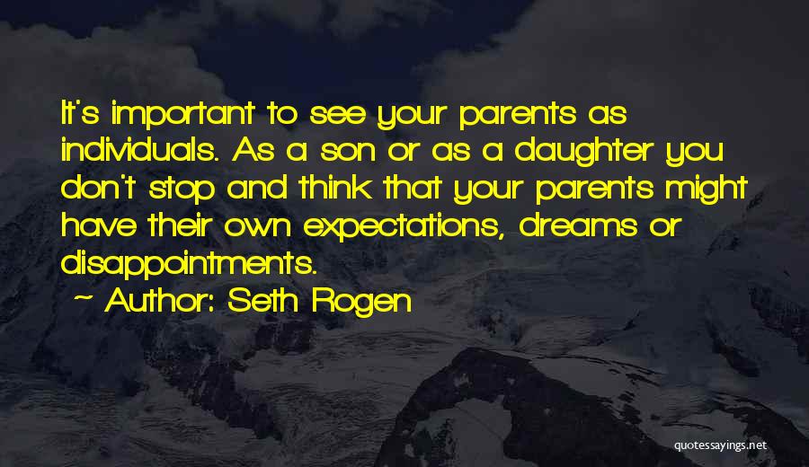 Parents To Son Quotes By Seth Rogen