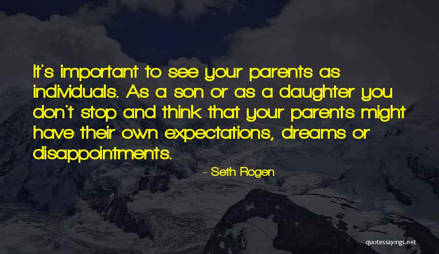 Parents To Son Quotes By Seth Rogen