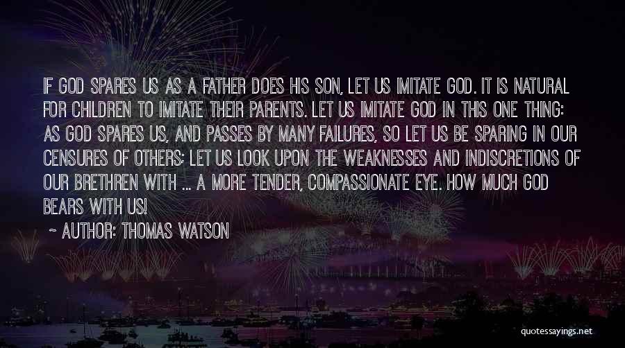 Parents To Son Quotes By Thomas Watson