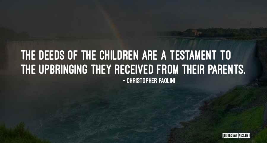 Parents Upbringing Quotes By Christopher Paolini Parents Upbringing Quotes By Christopher Paolini