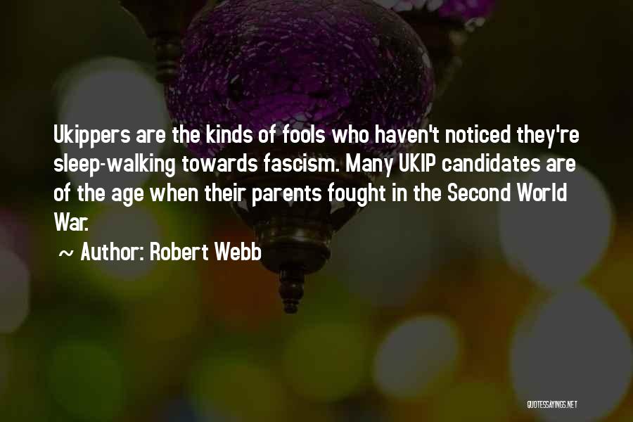 Parents Walking Out Quotes By Robert Webb