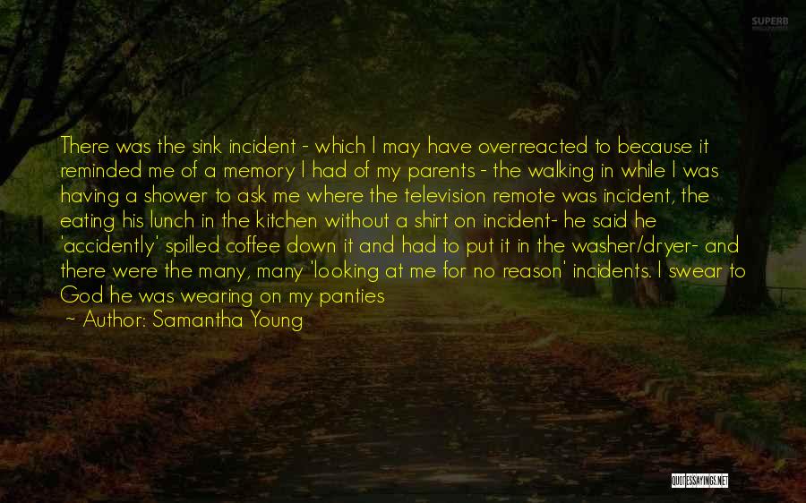 Parents Walking Out Quotes By Samantha Young