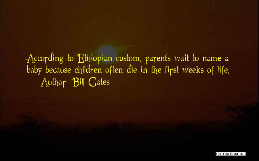 Parents When They Die Quotes By Bill Gates
