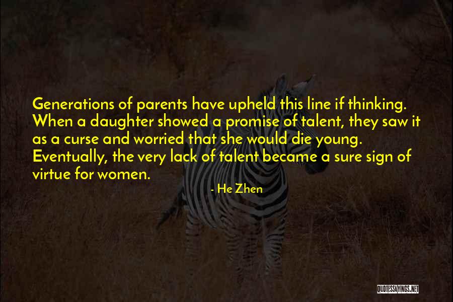 Parents When They Die Quotes By He Zhen