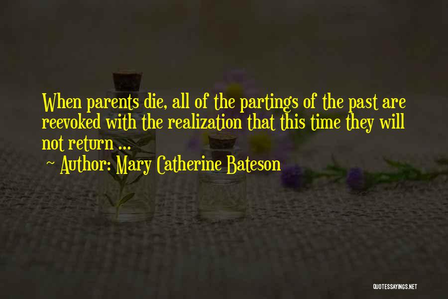 Parents When They Die Quotes By Mary Catherine Bateson
