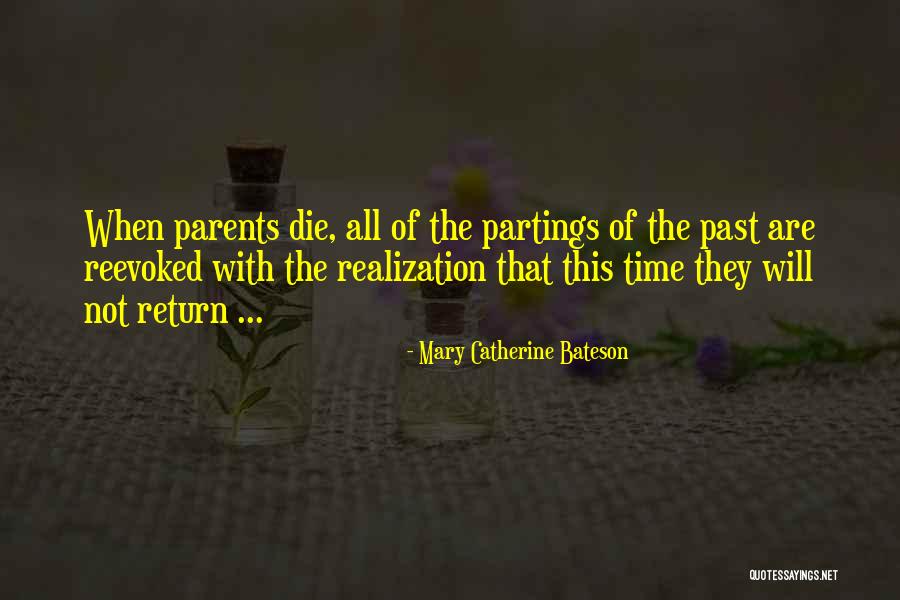 Parents When They Die Quotes By Mary Catherine Bateson