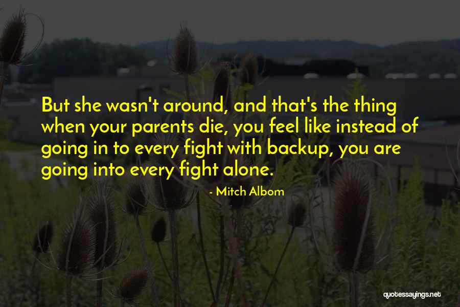 Parents When They Die Quotes By Mitch Albom