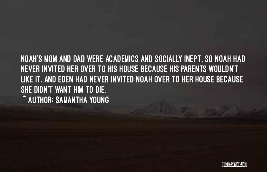 Parents When They Die Quotes By Samantha Young