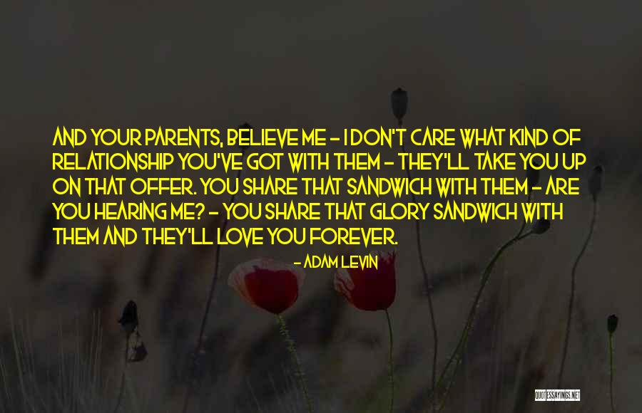 Parents Who Don Care Quotes By Adam Levin Parents Who Don Care Quotes By Adam Levin