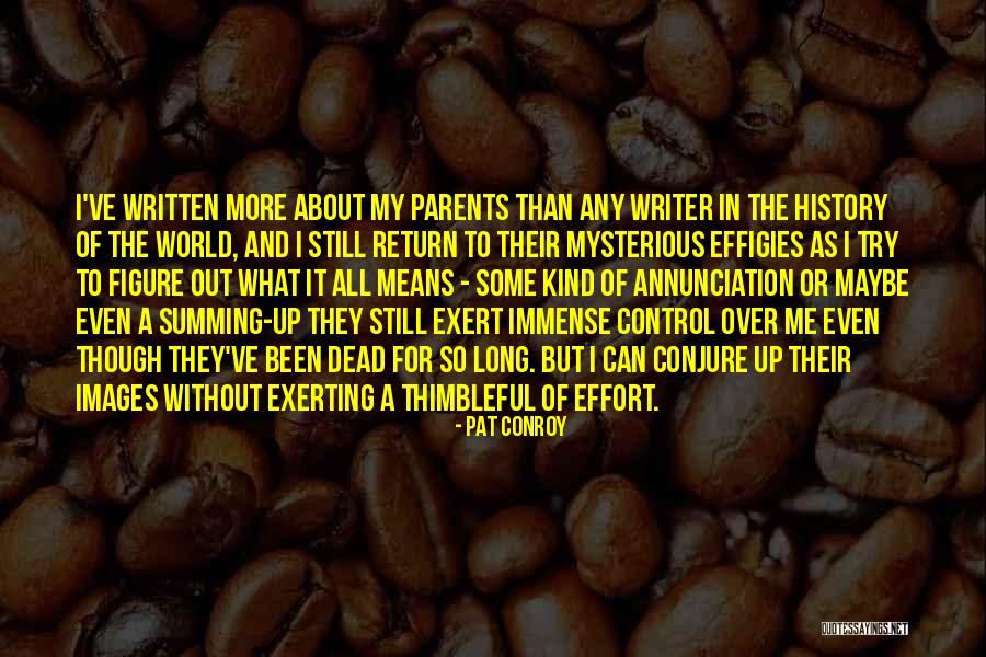 Parents With Images Quotes By Pat Conroy Parents With Images Quotes By Pat Conroy
