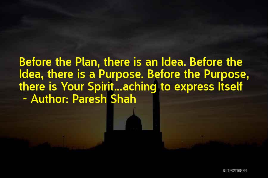 Paresh Shah Quotes 254325