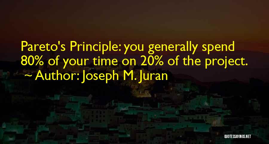 Pareto Quotes By Joseph M. Juran