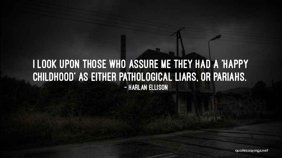 Pariahs Quotes By Harlan Ellison Pariahs Quotes By Harlan Ellison