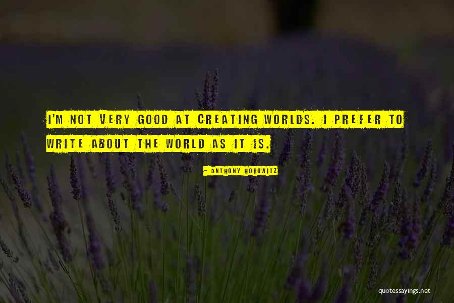 Paricular Quotes By Anthony Horowitz Paricular Quotes By Anthony Horowitz