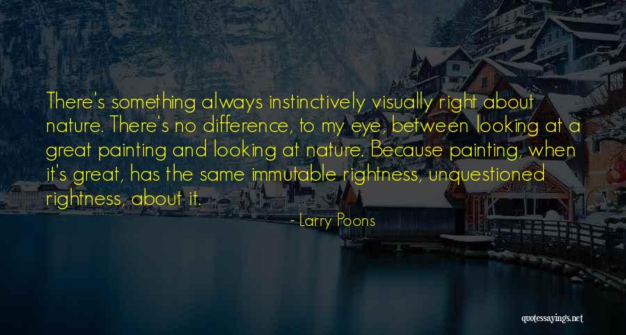 Paridaens Quotes By Larry Poons
