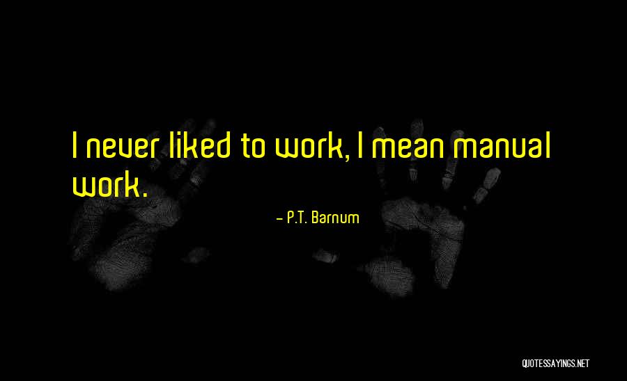 Parieto Occipital Fissure Location Quotes By P.T. Barnum