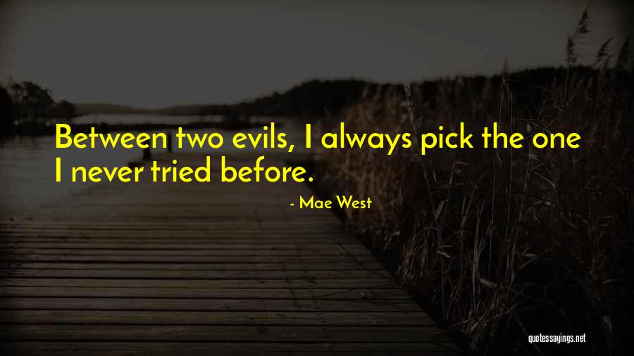Parikkal Lakshmi Quotes By Mae West Parikkal Lakshmi Quotes By Mae West
